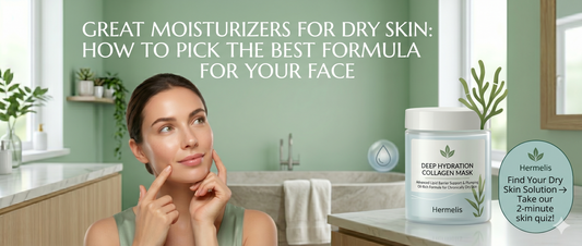 Great Moisturizers for Dry Skin: How to Pick the Best Formula for Your Face