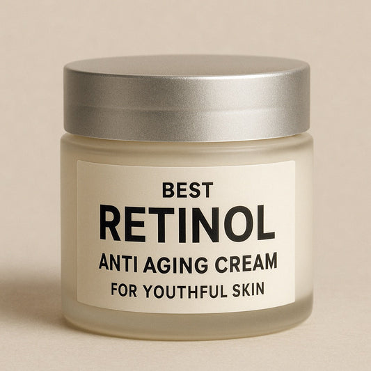 Best Retinol Anti Aging Cream for Youthful Skin
