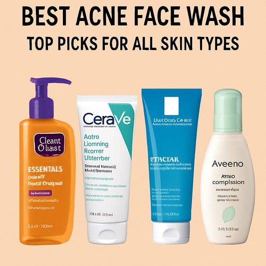 Best Acne Face Wash: Top Picks for All Skin Types